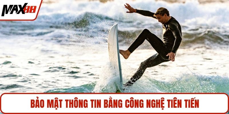 Bảo mật thông tin bằng công nghệ tiên tiến
